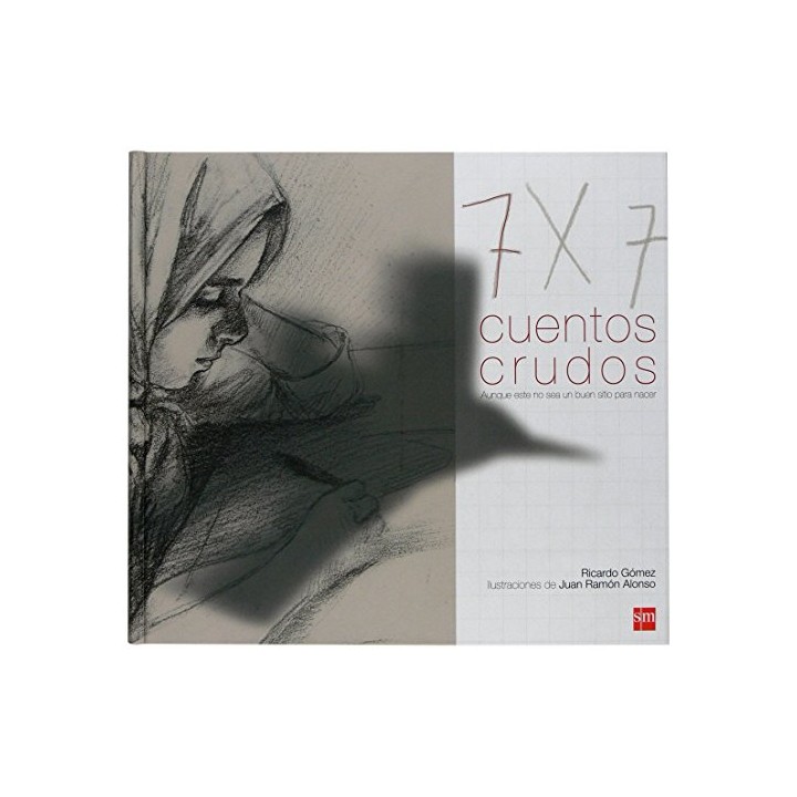 7x7. Siete Cuentos Crudos (DEDICATORIA Y FIRMA AUTOGRAFA DEL AUTOR) Primera edición